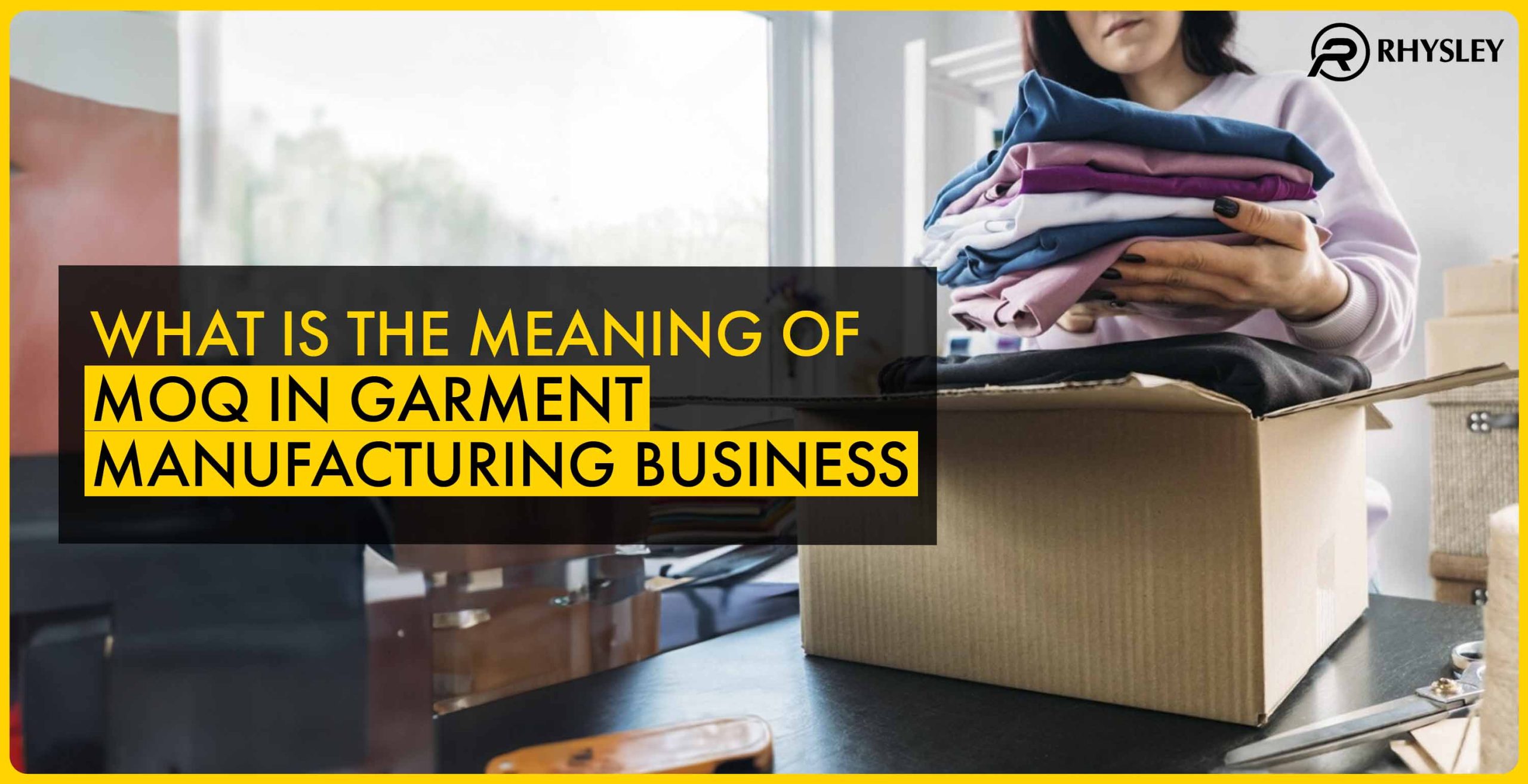 What is the meaning of moq in garment manufacturing business