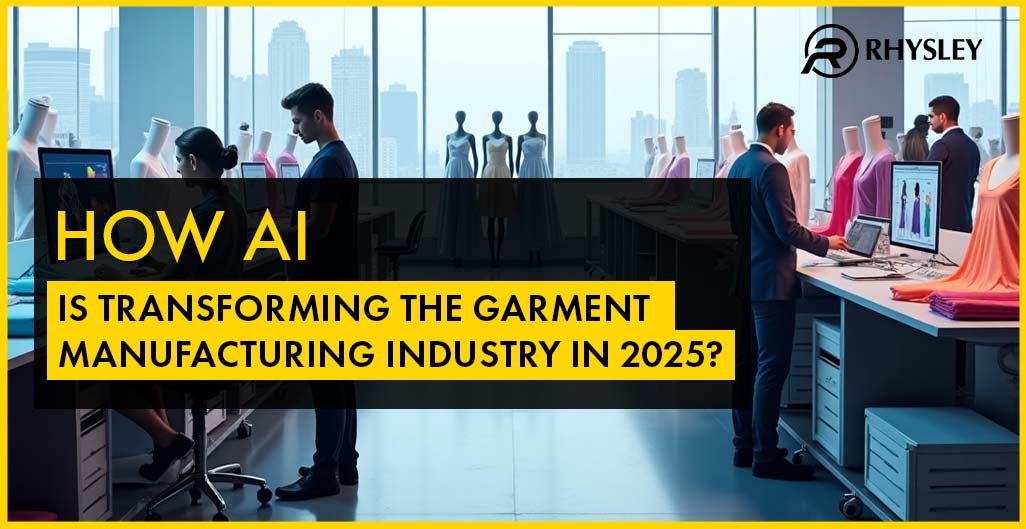 How AI is Transforming the Garment Manufacturing Industry in 2025