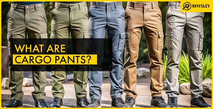 What Are Cargo Pants?