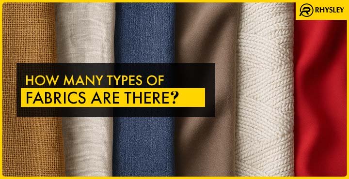 How Many Types of Fabrics Are There?